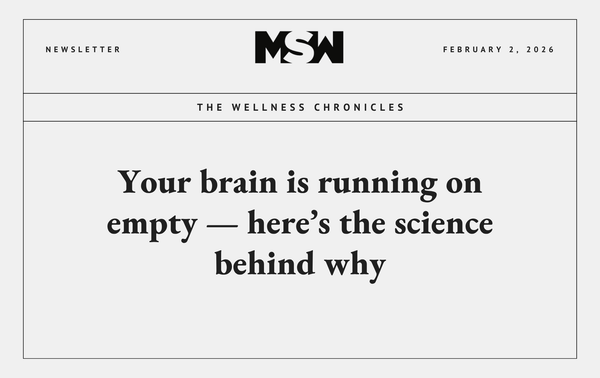 Your brain is running on empty — here's the science behind why