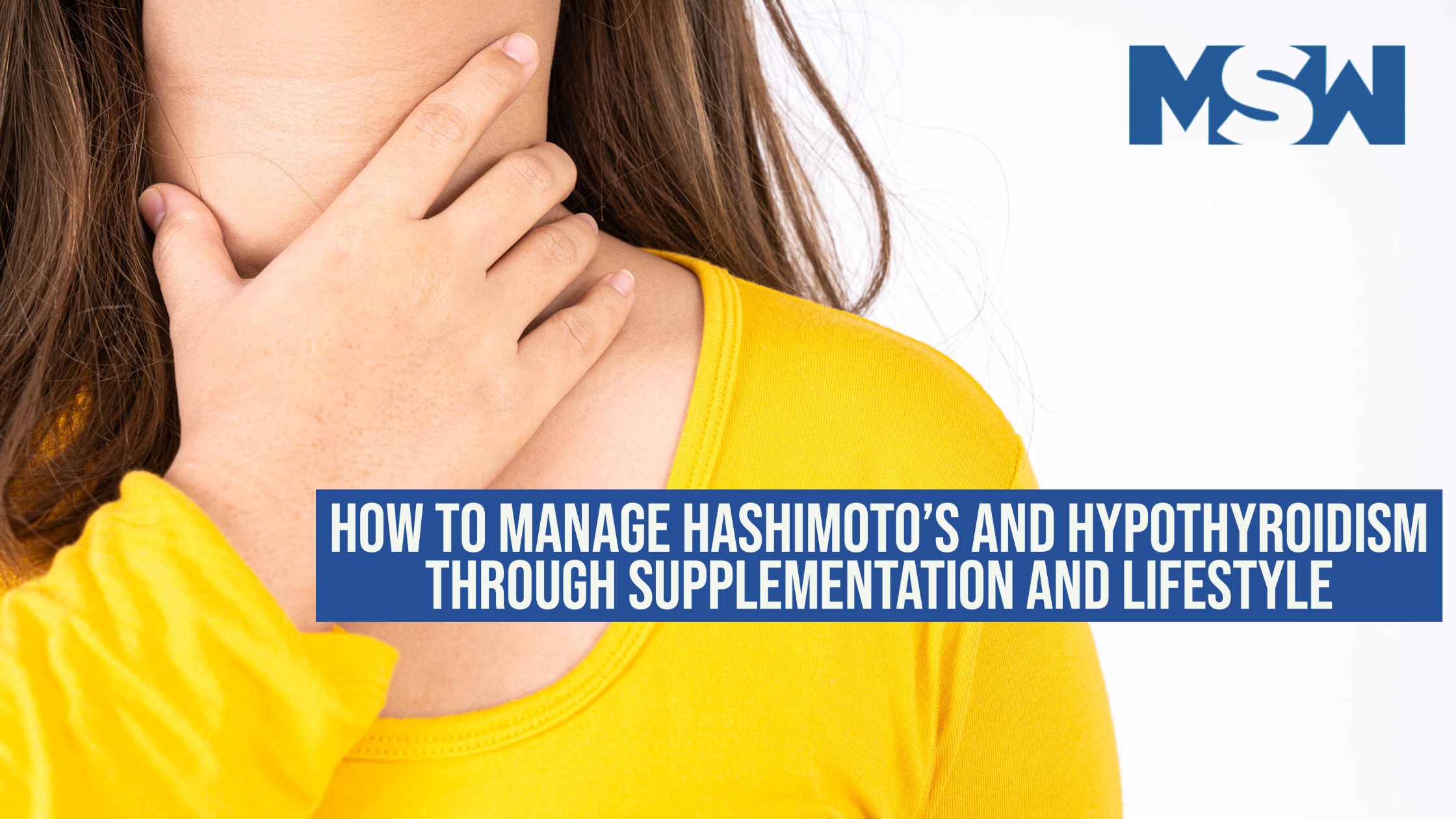 How to Manage Hashimoto's and Hypothyroidism Through Supplementation a ...