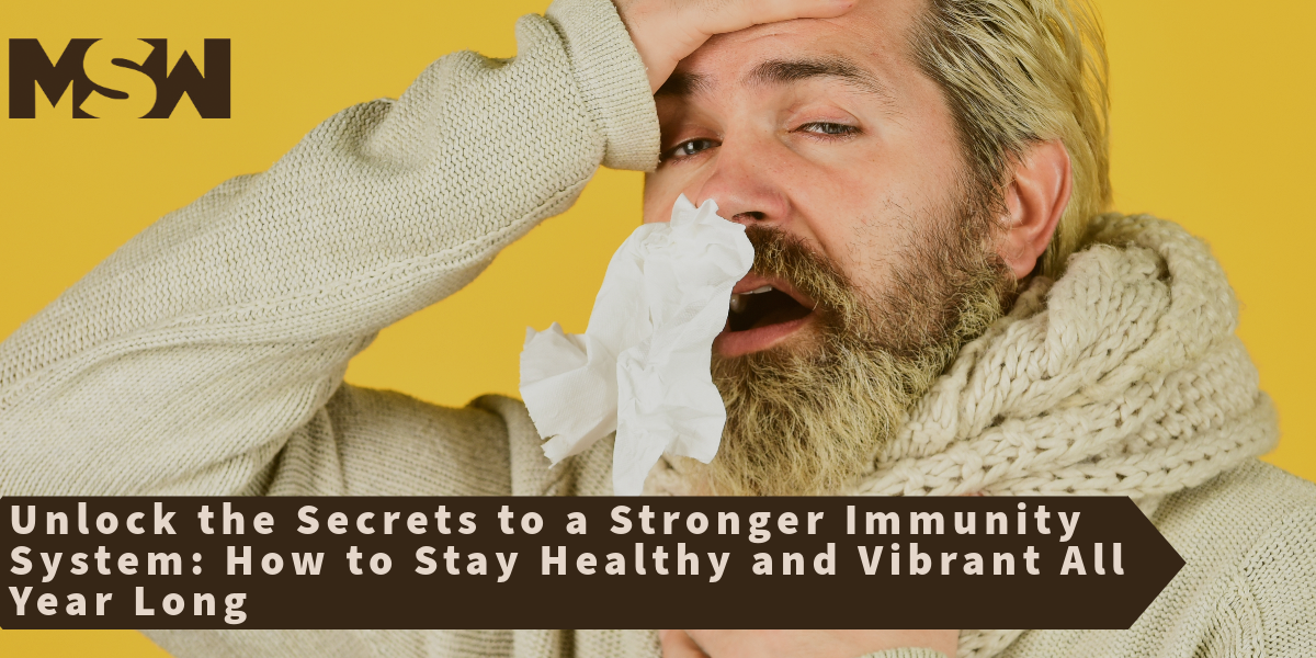 Copy - Unlock the Secrets to a Stronger Immunity System: How to Stay ...