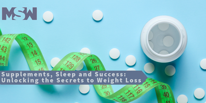 supplements, sleep, success for weight loss